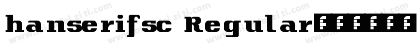 hanserifsc Regular字体转换